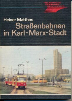 Straßenbahnen in Karl-Marx-Stadt