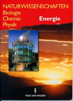 Naturwissenschaften  Biologie-Chemie-Physik   Energie