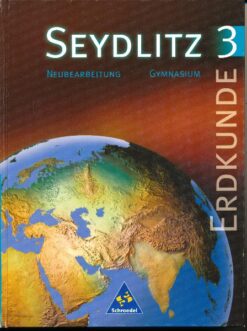 Erdkunde 3  Seydlitz Neubearbeitung Gymnasium