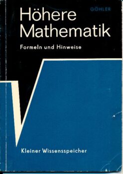 Höhere Mathematik – Formeln und Hinweise