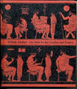 Das Buch bei den Griechen und Römern