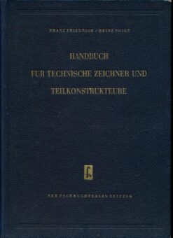 Handbuch für Technische Zeichner und Teilkonstrukteure