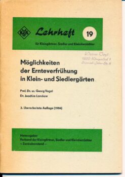 Möglichkeiten der Ernteverfrühung in Klein- und Siedlergärten