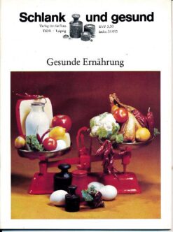Schlank und gesund – Gesunde Ernährung