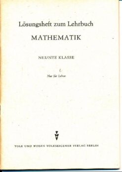 Lösungsheft zum Lehrbuch Mathematik  Neunte Klasse