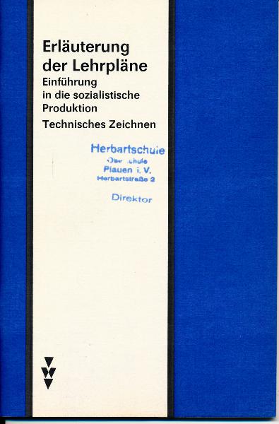 shop.ddrbuch.de DDR-Lehrplan; Inhaltliche und didaktisch-methodische Erläuterungen; Inhalt: 4 Kapitel, mit Übersichten