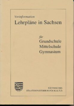 Vorinformation Lehrpläne in Sachen für Grundschule, Mittelschule, Gymnasium
