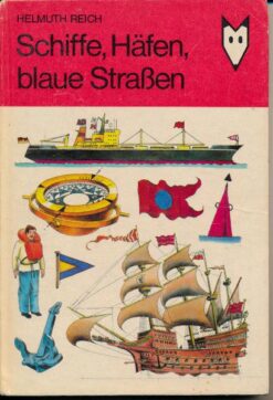 Schiffe, Häfen, blaue Straßen
