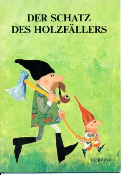 Der Schatz des Holzfällers