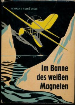 Im Banne des weißen Magneten