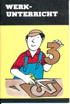 Werkunterricht Klasse 3