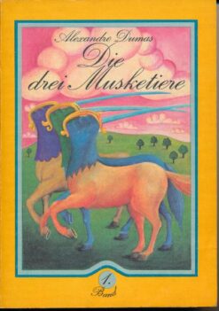 Die drei Musketiere  1.Band