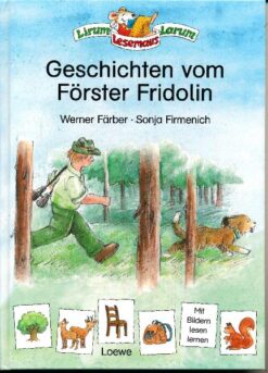 Geschichten vom Förster Fridolin