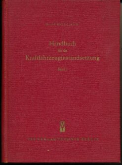 Handbuch für die Kraftfahrzeuginstandsetzung  Band I