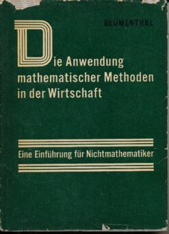 Die Anwendung mathematischer Methoden in der Wirtschaft