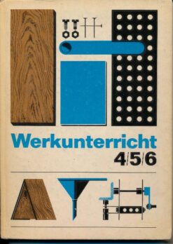 Werkunterricht Klassen 4 bis 6