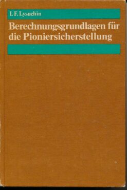 Berechnungsgrundlagen für die Pioniersicherstellung