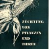 Die Züchtung von Pflanzen und Tieren  Lehrheft DDR