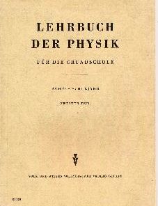 Lehrbuch der Physik 8. Schuljahr  2.Teil  DDR-Lehrbuch für die Grundschule