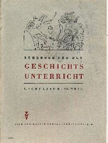 Lehrbuch für den Geschichtsunterricht 5. Schuljahr III.Teil