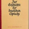 Zur Geschichte der deutschen Sprache