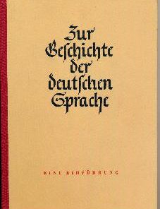 Zur Geschichte der deutschen Sprache