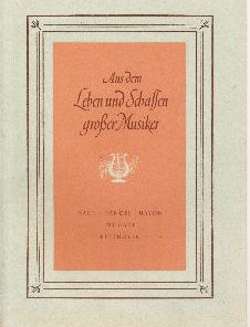 Aus dem Leben und Schaffen großer Musiker