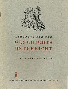 Lehrbuch für den Geschichtsunterricht 7. Schuljahr I.Teil