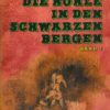 Die Höhle in den schwarzen Bergen