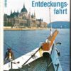 Donau Entdeckungsfahrt