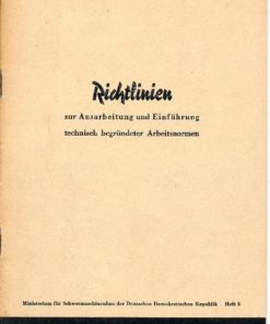 Richtlinien zur Ausarbeitung und Einführung technisch begründeter Arbeitsnormen