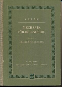 Mechanik für Ingenieure Band I Statik und Dynamik