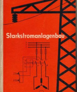 Starkstromanlagenbau – Lehrbuch für die Berufsausbildung