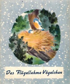 Das flügellahme Vögelchen