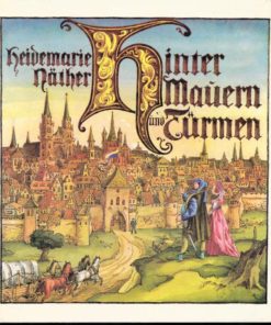 Hinter Mauern und Türmen