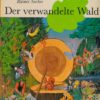 Der verwandelte Wald