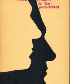 Psychologische Probleme der Täterpersönlichkeit