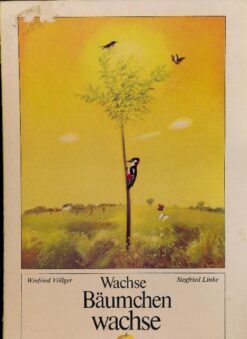 Wachse Bäumchen wachse