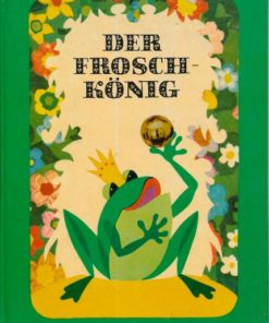 Der Froschkönig oder der eiserne Heinrich