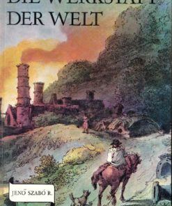 Die Werkstatt der Welt