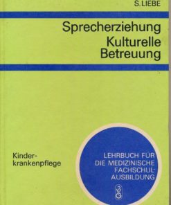 Sprecherziehung – Kulturelle Betreuung Kinderkrankenpflege