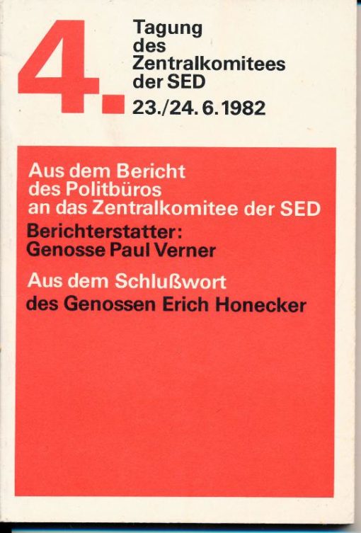 Aus dem Bericht des Politbüros an das ZK der SED 4. ZK Tagung 1982
