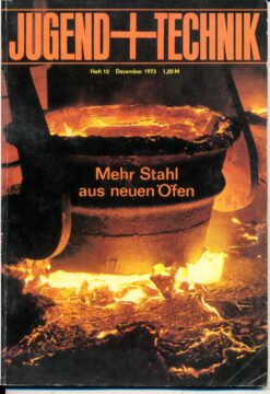 Jugend und Technik Jahrgang 1972 und 1973 3 Hefte