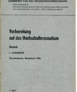 Vorbereitung auf das Hochschulfernstudium Russisch 2 Lehrbriefe