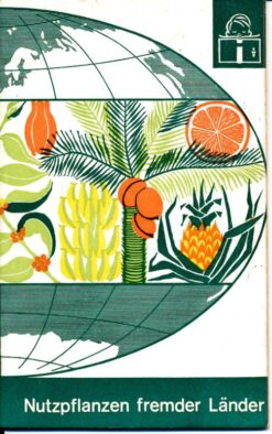 Nutzpflanzen fremder Länder