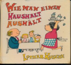 Wie man einen Haushalt aushält