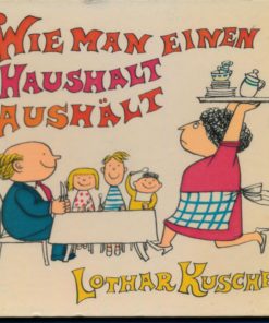 Wie man einen Haushalt aushält