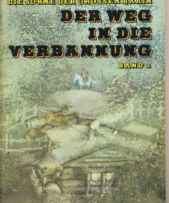 Der Weg in die Verbannung