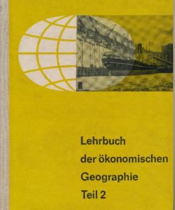 Lehrbuch der ökonomischen Geographie Teil 2