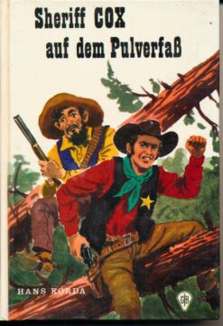 Sheriff COX auf dem Pulverfaß